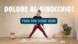 YOGA per le ginocchia | Proteggi e fortifica le ginocchia con lo yoga
