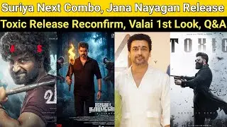 Suriya Next Combo | Jana Nayagan, Toxic Release Reconfirm, Youth, Seethapayanam, Valai