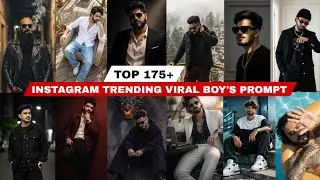 New Gemini Ai Prompts for Boys Photo Editing | Top 175+ Boys Ai Prompts Viral Gemini Prompt|