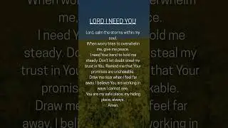 LORD I NEED YOU 🙏 Prayer for Peace and Trust #prayer #faith #jesus #hope