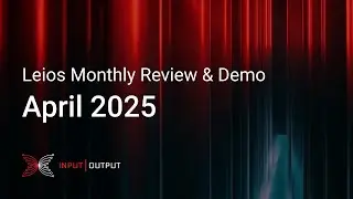 Leios Monthly Review & Demo - April 2025
