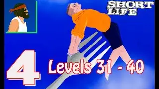 Short Life All Levels Gameplay Part 4 | Level 31- 40 (iOS, Android Games) #tapgaming
