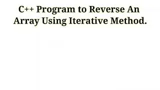 C++ Program to reverse An array using iterative Method. #cpp #question #program