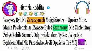 Wszyscy Byli Na Zaręczynach Mojej Siostry &ndash; Opr&oacute;cz Mnie. Mama Powiedziała: &bdquo;Zawsze...#HistorieZdrady