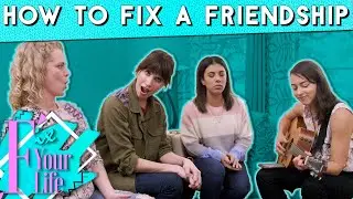 HOW TO FIX A FRIENDSHIP (FIX YOUR LIFE: a Fully Improvised Makeover Comedy)
