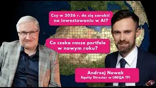 Europejski przemysł kontra chiński. Jakie mamy szanse? Co dalej z hossą AI? Gość: Andrzej Nowak