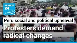 Peru upheaval: 'Protesters are now demanding for more radical changes' &bull; FRANCE 24 English