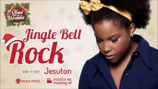 Jesuton - Jingle Bell Rock (Natal em Fam&iacute;lia - &Aacute;udio Oficial)