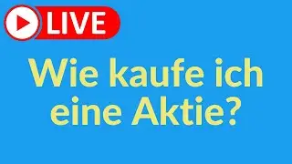 Wie kaufe ich eine Aktie? LIVE Order bei der Consorsbank | drdanielasussmann.de