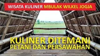 WISATA KULINER MBULAK WILKEL JOGJA 2021 MAKAN DIPINGGIR SAWAH ENAK