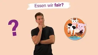 Essen wir fair?