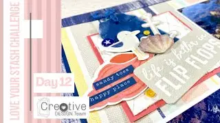 Day 12 Love Your Stash Challenge // Layering and Clustering Embellishments