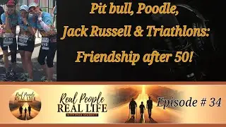 Pit Bull, Poodle, Jack-Russel and Triathlons: Friendship After 50