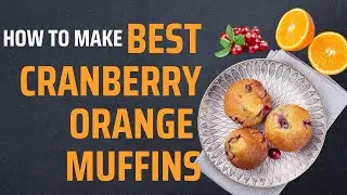 Best Breakfast Cranberry Orange Muffins
