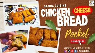 Chicken Cheese Bread Pocket | Recipe | Ramzaan Food Series 2025 | Samra Cuisine
