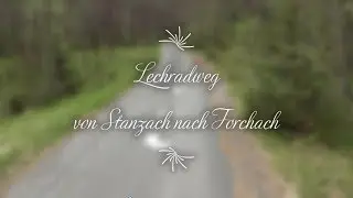 LECHRADWEG von Stanzach nach Forchach