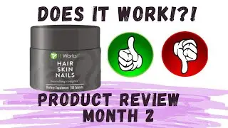 IT WORKS: It Works Hair Skin Nails Review (Month 2) | Kia Rene