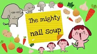 The Mighty Nail Soup | English #storytime for children