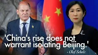Beijing welcomes Scholz's view to avoid new Cold War in multipolar world, stresses econ. integration