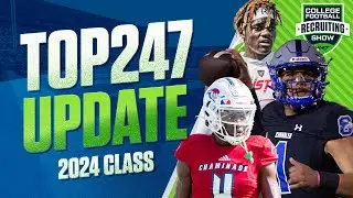 The College Football Recruiting Show: Top247 Rankings Update | TOP PLAYERS in 2024 CLASS 🚨