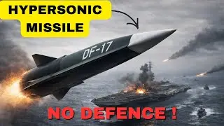 The Missile That Could End a War in 10 Minutes (China&rsquo;s DF-17)