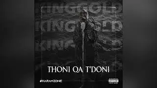 Kinggold - THONI QA T'DONI { Album #Haramzone }