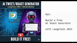 Эпизод 2: Создайте бесплатный генератор обжарки на ИИ с LangChain 2025! Изучите PromptTemplate + ...
