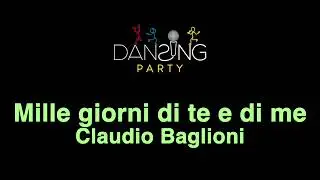 Claudio Baglioni - Mille giorni di te e di me (Testo/Lyrics karaoke style)