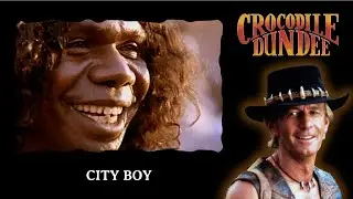 City Boy - Crocodile Dundee