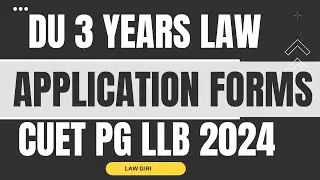 DU LLB 2024 application form|Cuet PG Law Application Last Date|Delhi University LLB registration