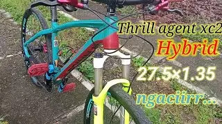 Sepeda Hybrid Thrill agent xc2 Pake ban 27.5x1.35(review)bikin ngaciir.!!
