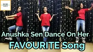 Anushka Sen Dance 🔥Musical.ly On Her Favourite Song😍 And Dubmash in Tamil