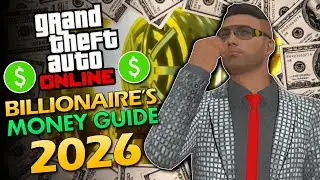 GTA Online Billionaire's Money Guide 2026