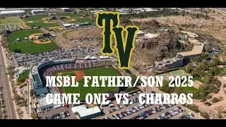 MSBL Father/Son 2025 - Game One vs Charros - Tempe Diablo Stadium