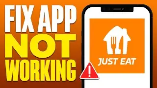 How To Fix Just Eat App Not Working (2025)