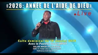Pasteur Godé MPOY | Live dominical | 18 Janvier 2026