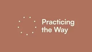 Crafting a Rule of Life | Practicing the Way