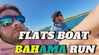 Flats Boat to the Bahamas: Boca Grande to Elbow Cay Adventure &ndash; Part 2