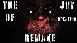 New FNAF game is insane... The Joy Of Creation REMAKE #1