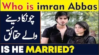 Imran Abbas Biography || Top Best Imran Abbas Dramas list