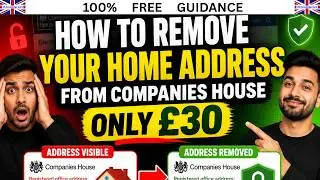How to Remove Your Home Address from UK Companies House - Only &pound;30 Step-by-Step Guide