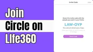 How to Join Life360 Circle ! | Updated Guide | 2024