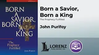Born a Savior, Born a King | John Purifoy