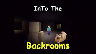 Into The Backrooms ft mikl and Drp