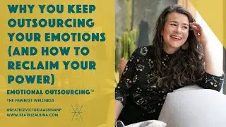 Why You Keep Outsourcing Your Emotions (and How to Reclaim Your Power) | Emotional Outsourcing&trade;