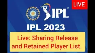 Live: IPL 2023 Release and Players Retention list | Live: Released and Retained Players IPL 2023