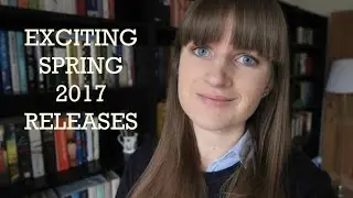 Exciting Book Releases | Spring 2017