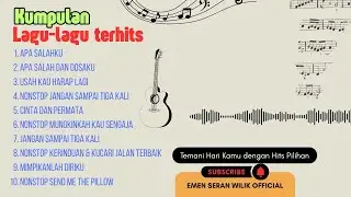 KUMPULAN LAGU LAGU COVER TERHITS 2025 - EMEN SERAN WILIK