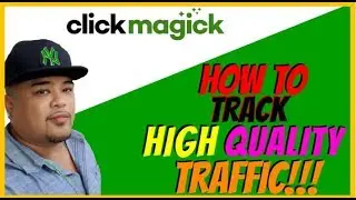 [ClickMagick] - Tracking High Quality Traffic To Your Websites