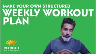 Make your own workout plan | Structured weekly workout plan | How to make Goal based workouts plans